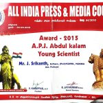 2. APJ Abdul Kalam Young Scientist Award 2015 from All India Press and Media Council, Chennai. 