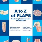 Co editor- A to Z of flaps- MAstering Reconstructive Microsurgery.