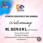 Vice President of Optometric Association of Tamil Nanbargal (OATN)  since February 2024