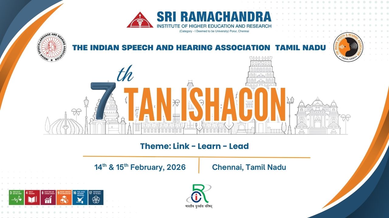 SRIHER (DU) is the host of the 7th TAN ISHACON