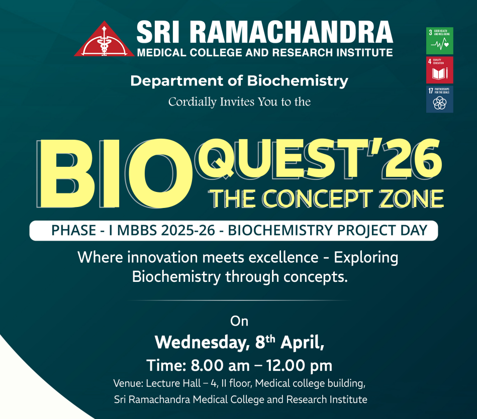 The Department of Biochemistry, SRMC & RI, is conducting  Project day activity for I-MBBS students titled “BIOQUEST2026 – The concept zone