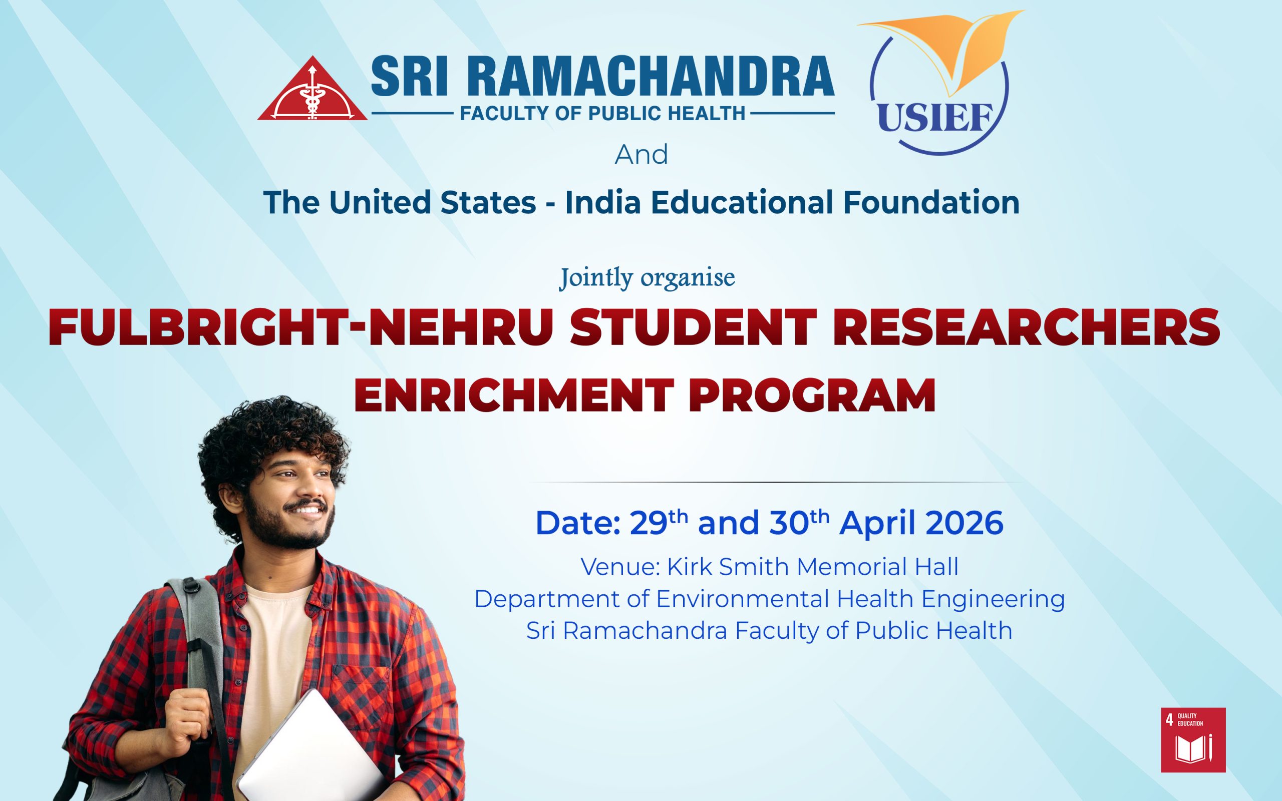 Fulbright–Nehru Student Researchers Enrichment Program at SRIHER